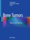 Bone Tumors : Diagnosis and Therapy Today - eBook