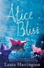Alice Bliss : A Richard and Judy Book Club Selection - eBook