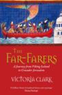 The Far-Farers : A Journey from Viking Iceland to Crusader Jerusalem - eBook