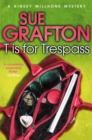 T is for Trespass - Book