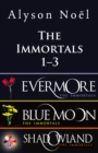 The Immortals Bundle 1-3 : The Immortals: Evermore, The Immortals: Blue Moon and The Immortals: Shadowland - eBook
