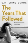 The Years That Followed - eBook