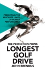 The Perfection Point: Longest Golf Drive - eBook