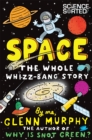 Space: The Whole Whizz-Bang Story - Book