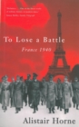 To Lose A Battle : France 1940 - eBook