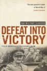 Defeat Into Victory : (Pan Military Classics Series) - eBook