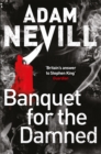 Banquet for the Damned : A shocking tale of ultimate terror from the bestselling author of The Ritual - Book