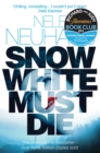 Snow White Must Die : A  Richard & Judy Book Club Pick and Mysterious Whodunnit - eBook