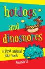 Hot Dogs and Dinosnores : A First Animal Joke book - eBook