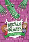 Buckle and Squash and the Monstrous Moat-Dragon - eBook