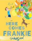 Here Comes Frankie! - eBook