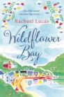 Wildflower Bay : The Heartwarming Feel-Good Story from the Author of The Telephone Box Library - Book
