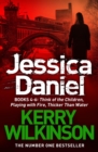 Jessica Daniel series: Think of the Children/Playing with Fire/Thicker Than Water - books 4 - 6 - eBook