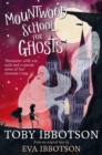 Mountwood School for Ghosts - eBook