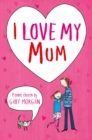 I Love My Mum - eBook