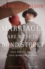 Marriages Are Made in Bond Street : True Stories from a 1940s Marriage Bureau - eBook