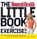 The Women's Health Little Book of Exercises : Four Weeks to a Leaner, Sexier, Healthier You! - eBook