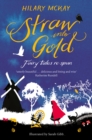 Straw into Gold: Fairy Tales Re-Spun - Book