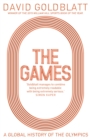 The Games : A Global History of the Olympics - eBook