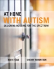 At Home with Autism : Designing Housing for the Spectrum - eBook