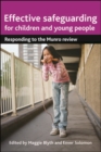 Effective safeguarding for children and young people : What next after Munro? - eBook