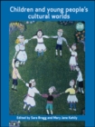 Children and young people's cultural worlds - eBook