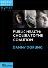 Public health : Cholera to the coalition - eBook