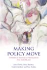 Making policy move : Towards a politics of translation and assemblage - eBook