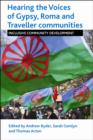Hearing the Voices of Gypsy, Roma and Traveller Communities : Inclusive Community Development - eBook