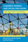 Children, families and social exclusion : New approaches to prevention - eBook