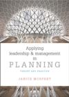 Applying leadership and management in planning : Theory and practice - eBook