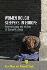Women rough sleepers in Europe : Homelessness and victims of domestic abuse - eBook