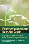 Practice placement in social work : Innovative approaches for effective teaching and learning - eBook