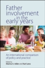 Father Involvement in the Early Years : An International Comparison of Policy and Practice - eBook