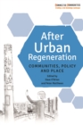 After urban regeneration : Communities, policy and place - eBook