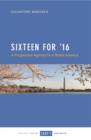 Sixteen for '16 : A Progressive Agenda for a Better America? - eBook