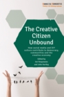 The creative citizen unbound : How social media and DIY culture contribute to democracy, communities and the creative economy - eBook