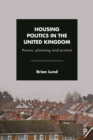 Housing politics in the United Kingdom : Power, planning and protest - eBook