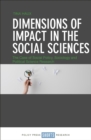 Dimensions of Impact in the Social Sciences : The Case of Social Policy, Sociology and Political Science Research - eBook
