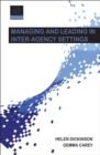 Managing and Leading in Inter-Agency Settings - eBook