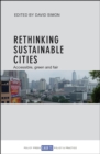 Rethinking Sustainable Cities : Accessible, green and fair - eBook