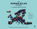 The human atlas of Europe : A continent united in diversity - eBook