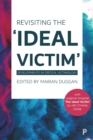 Revisiting the 'Ideal Victim' : Developments in Critical Victimology - eBook