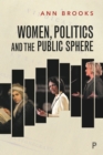 Women, Politics and the Public Sphere - eBook