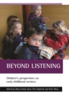 Beyond listening : Children's perspectives on early childhood services - eBook
