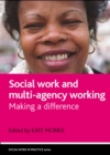 Social work and multi-agency working : Making a difference - eBook