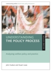Understanding the policy process : Analysing welfare policy and practice - eBook