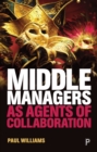Middle Managers as Agents of Collaboration - eBook