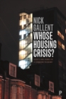 Whose Housing Crisis? : Assets and Homes in a Changing Economy - eBook