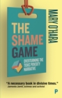 The Shame Game : Overturning the Toxic Poverty Narrative - eBook